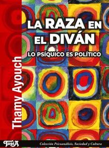 La raza en el diván. Lo psíquico es político