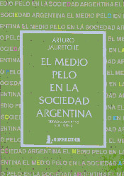 El medio pelo en la sociedad argentina. Obras completas. Vol 3