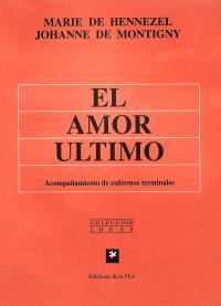 El amor último. Acompañamiento de enfermos terminales