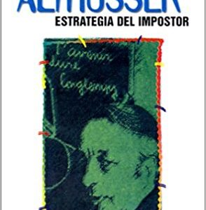 Althusser. Estrategia del impostor