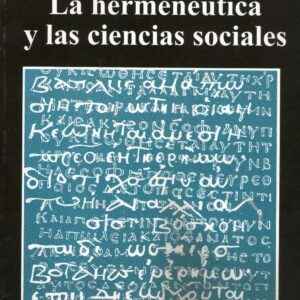 La hermenéutica y las Ciencias Sociales
