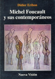 Michel Foucault y sus contemporáneos