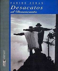Desacatos al desencanto