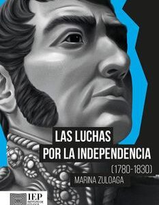 Las luchas por la Independencia (1780- 1830)
