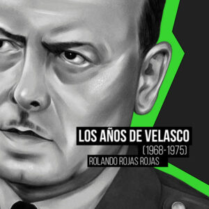 Los años de Velasco (1968- 1975)