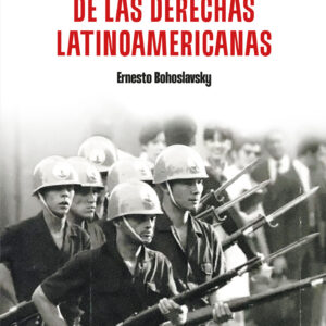 Historia mínima de las derechas latinoamericanas