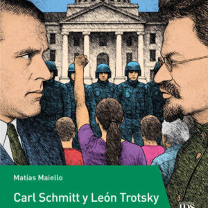 Carl Schmitt y León Trotsky. Escritos sobre la planificación socialista