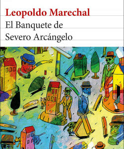 El Banquete de Severo Arcángelo