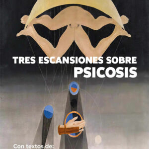 Tres escansiones sobre psicosis