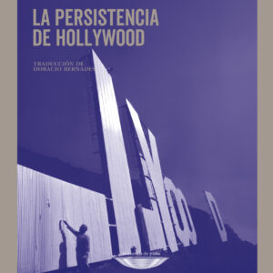 La persistencia de Hollywood