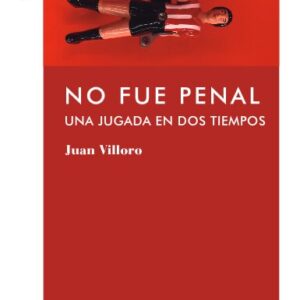 No fue penal. Una jugada en dos tiempos