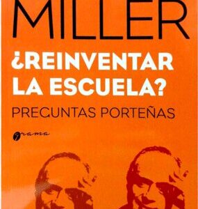 ¿Reinventar la escuela? Preguntas porteñas