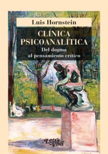 Clínica psicoanalitica. Del dogma al pensamiento crítico