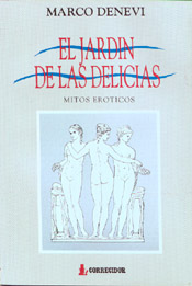 El jardín de las delicias. Mitos eróticos
