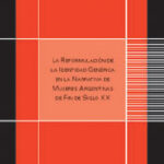Reformulación de la identidad genérica en la narrativa de mujeres argentinas