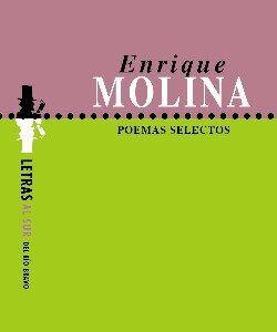Poemas selectos. Enrique Molina