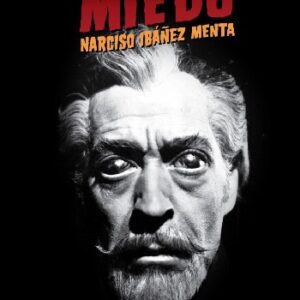 El artesano del miedo: Narciso Ibáñez Menta
