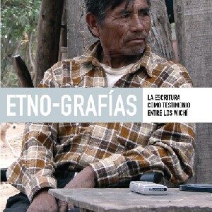 Etno-grafías. La escritura como testimonio entre los wichí