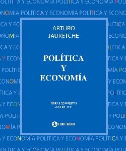Política y economía. Obras completas. Vol 11