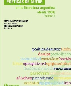 Poéticas de autor en la literatura argentina  (desde 1950). Vol 2
