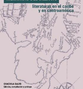 Memorias del silencio. Literaturas en el Caribe y en Centroamérica
