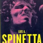 Luis A. Spinetta: Un vuelo al infinito