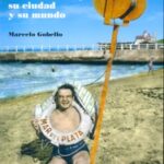 Ástor Piazzolla, su ciudad y su mundo