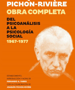Obra completa. Del psicoanálisis a la psicología social