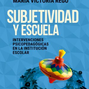 Subjetividad y escuela