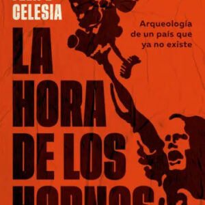 La hora de los hornos