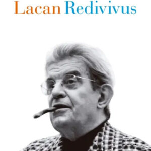 Lacan Redivivus