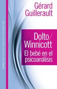 Dolto / Winnicott. El bebé en el psicoanálisis