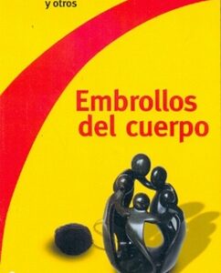 Embrollos del cuerpo