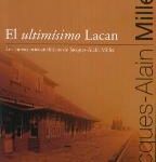 El ultimísimo Lacan