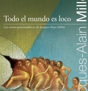 Todo el mundo es loco