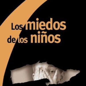 Los miedos de los niños