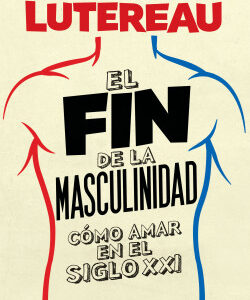 El fin de la masculinidad