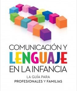 Comunicación y lenguaje en la infancia