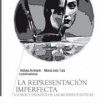 La representación imperfecta. Logos y desafíos de las mujeres políticas
