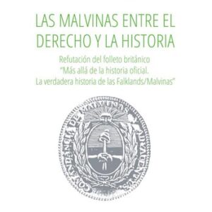 Las Malvinas entre el derecho y la historia