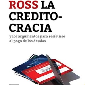 La creditocracia (y los argumentos para resistirse al pago de las deudas)
