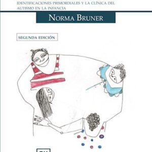 El trabajo del juego. Contribución del juego a la formación de las identificaciones primordiales y la clínica del autismo en la infancia