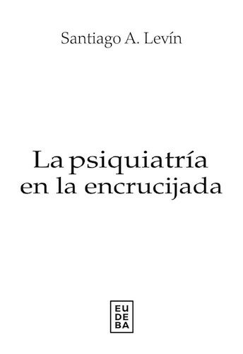 La psiquiatría en la encrucijada