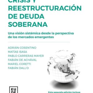 Crisis y reestructuración de la deuda soberana (2a. Edición)