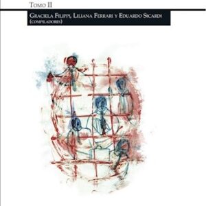 Psicología y trabajo, una relación posible. Tomo II