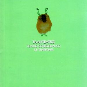 Taanteatro. Teatro coreográfico de tensiones