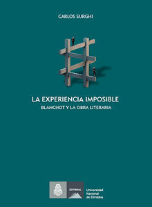 La experiencia imposible. Blanchot y la obra literaria