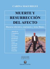 Muerte y resurrección del afecto. Discurso televisivo, conciencia y texto fílmico