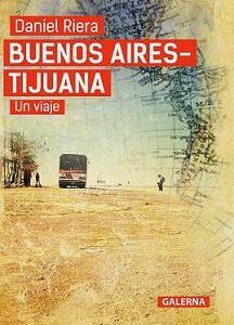 Buenos Aires-Tijuana. Un viaje