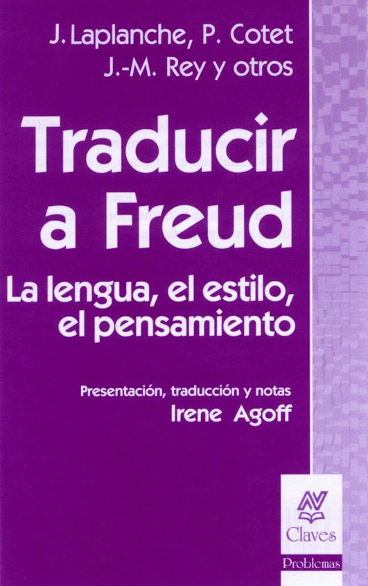Traducir a Freud. La lengua, el estilo, el pensamiento